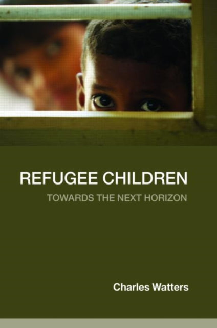 Book cover of: Refugee Children. By: Charles Watters, C. Watters