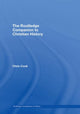 Book cover of: Routledge Companion to Christian History. By: Chris Cook