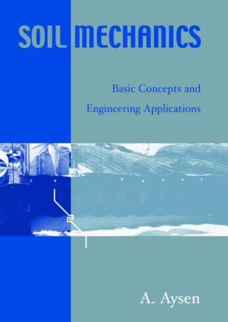 Book cover of: Soil Mechanics. By: A. Aysen, Ali Aysen