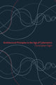 Book cover of: Architectural Principles in the Age of Cybernetics. By: Christop Hight, Christopher Hight