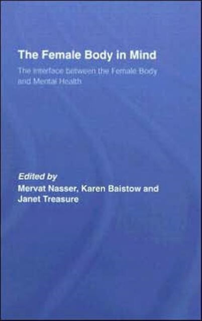 Book cover of: Female Body in Mind. By: Mervat Nasser