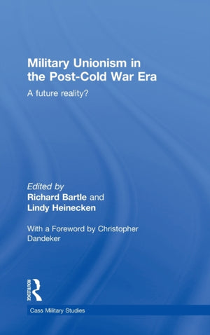 Military Unionism In The Post-Cold War Era