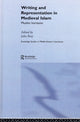 Book cover of: Writing and Representation in Medieval Islam. By: Julia Bray