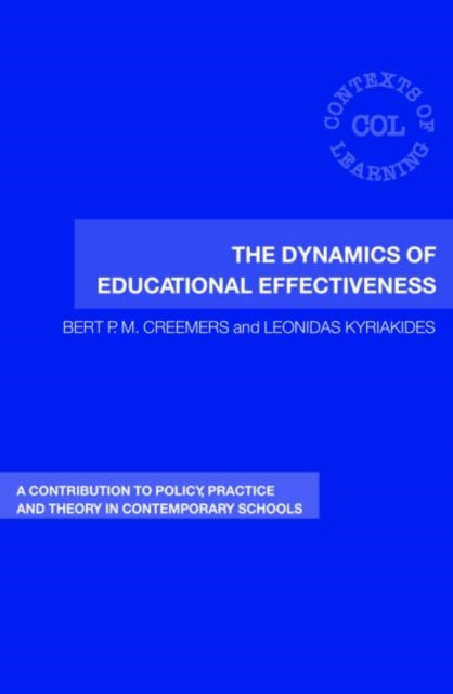 Book cover of: Dynamics of Educational Effectiveness. By: Bert P Creemers, Bert P. M. Creemers