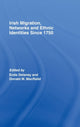 Book cover of: Irish Migration, Networks and Ethnic Identities since 1750. By: MacRaild