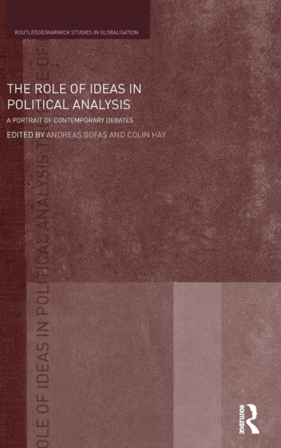 Book cover of: Role of Ideas in Political Analysis. By: Andreas  Gofas: