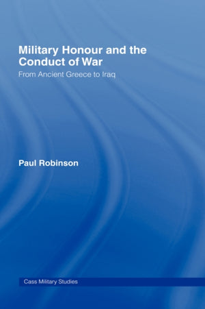 Military Honour and the Conduct of War