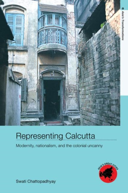 Book cover of: Representing Calcutta. By: S Chattopadhyay