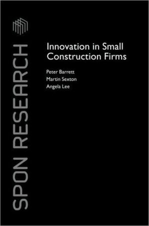 Innovation in Small Construction Firms