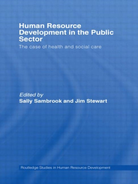 Book cover of: Human Resource Development in the Public Sector. By: Stewart/Sambroo