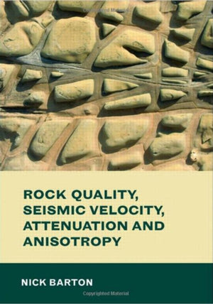 Rock Quality, Seismic Velocity, Attenuation and Anisotropy