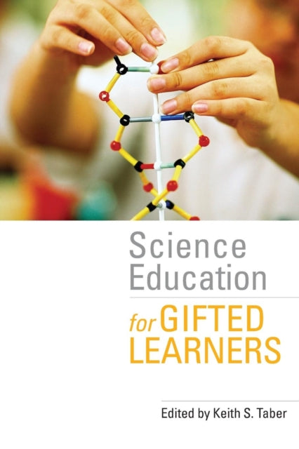 Book cover of: Science Education for Gifted Learners. By: Keith Taber