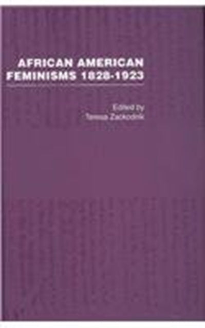 Book cover of: African American Feminisms, 1828–1923. By: Zackodnik