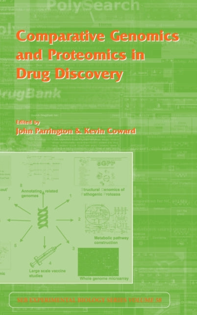 Book cover of: Comparative Genomics and Proteomics in Drug Discovery. By: Parrington/Cowa