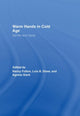 Book cover of: Warm Hands in Cold Age. By: Folbre/Shaw/Sta