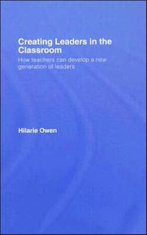 Creating Leaders in the Classroom