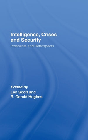 Intelligence, Crises and Security