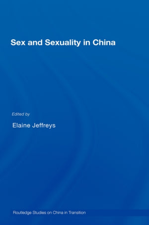 Sex and Sexuality in China