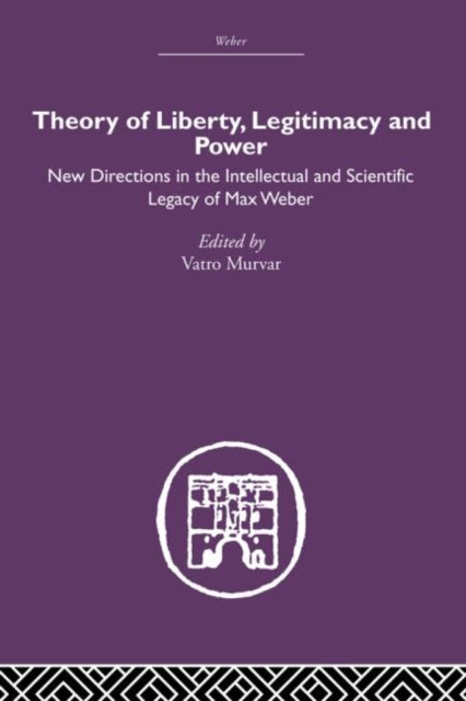 Theory of Liberty, Legitimacy and Power