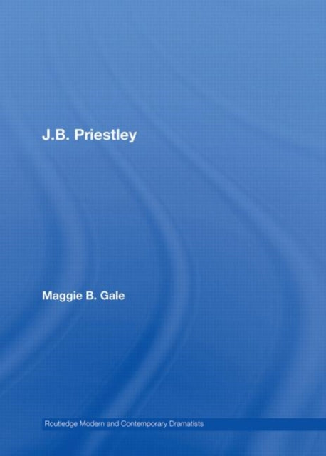 Book cover of: J.B. Priestley. By: Maggie Gale, Maggie B. Gale
