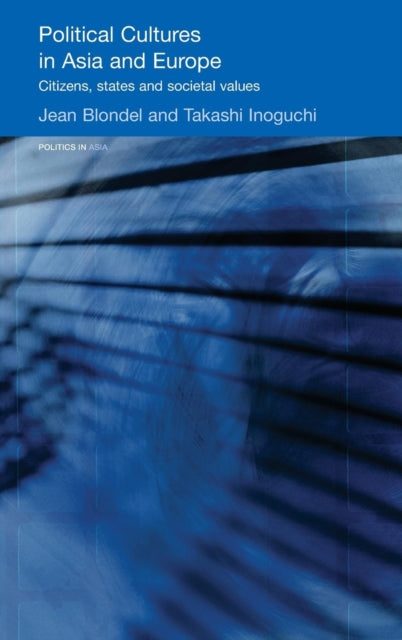 Book cover of: Political Cultures in Asia and Europe. By: Blondel/Inoguch