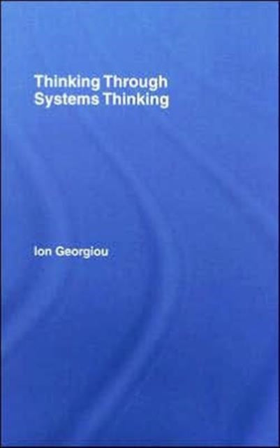 Book cover of: Thinking Through Systems Thinking. By: Ion Georgiou