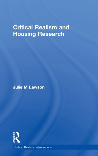 Book cover of: Critical Realism and Housing Research. By: Julie Lawson
