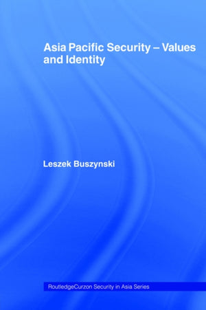 Asia Pacific Security - Values and Identity