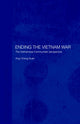 Book cover of: Ending the Vietnam War. By: Ang Cheng Guan