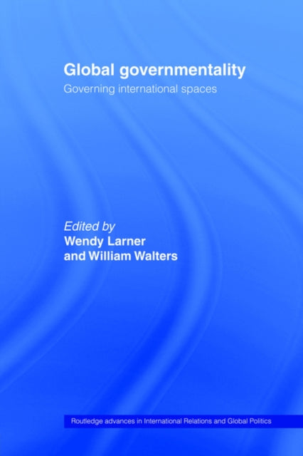 Book cover of: Global Governmentality. By: Wendy Larner