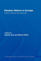 Book cover of: Pension Reform in Europe. By: Arza/Kohli
