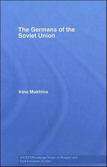 Book cover of: Germans of the Soviet Union. By: Irina Mukhina