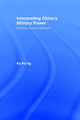Book cover of: Interpreting China's Military Power. By: Ka Po Ng