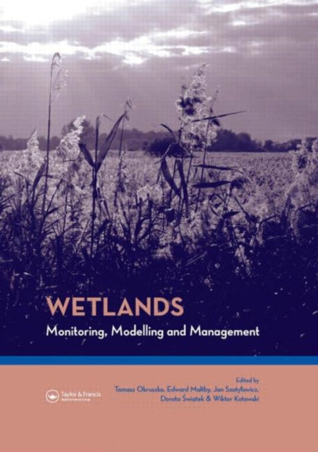Book cover of: Wetlands: Monitoring, Modelling and Management