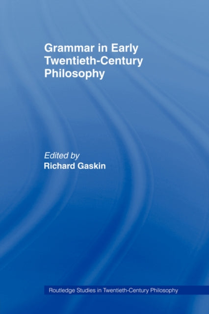 Book cover of: Grammar in Early Twentieth-Century Philosophy