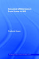 Book cover of: Classical Utilitarianism from Hume to Mill. By: F. Rosen