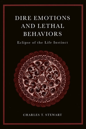 Dire Emotions and Lethal Behaviours