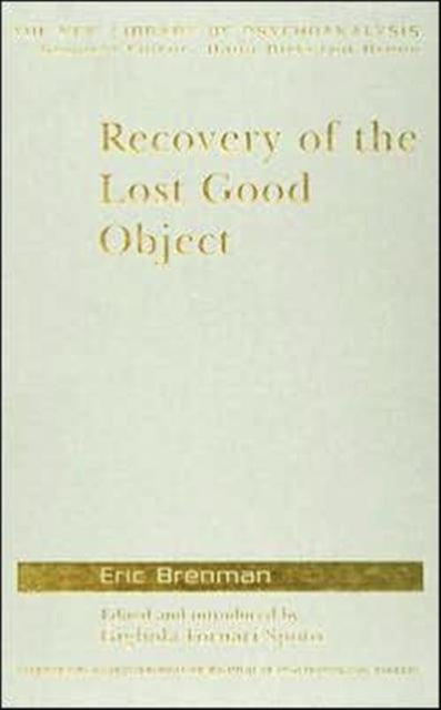 Recovery of the Lost Good Object