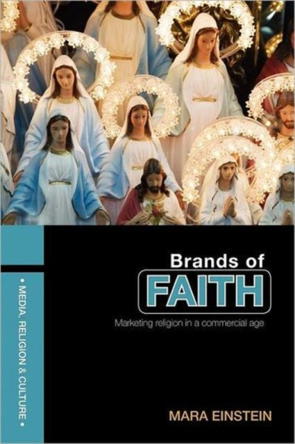 Book cover of: Brands of Faith. By: Mara Einstein
