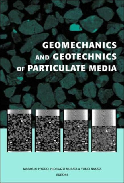 Book cover of: Geomechanics and Geotechnics of Particulate Media