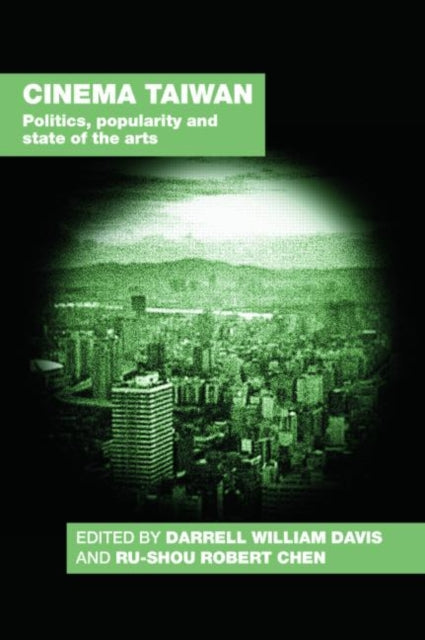 Book cover of: Cinema Taiwan. By: D. & Che Davis, Darrell William Davis