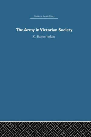 The Army in Victorian Society