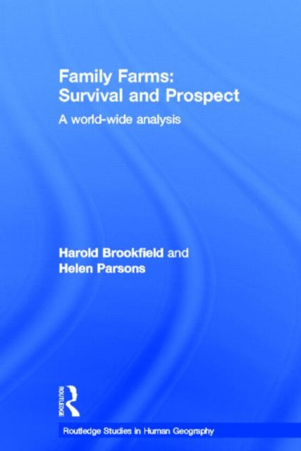 Book cover of: Family Farms: Survival and Prospect. By: H. C. Brookfield