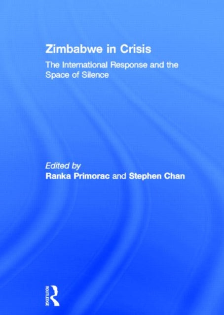 Book cover of: Zimbabwe in Crisis. By: Chan