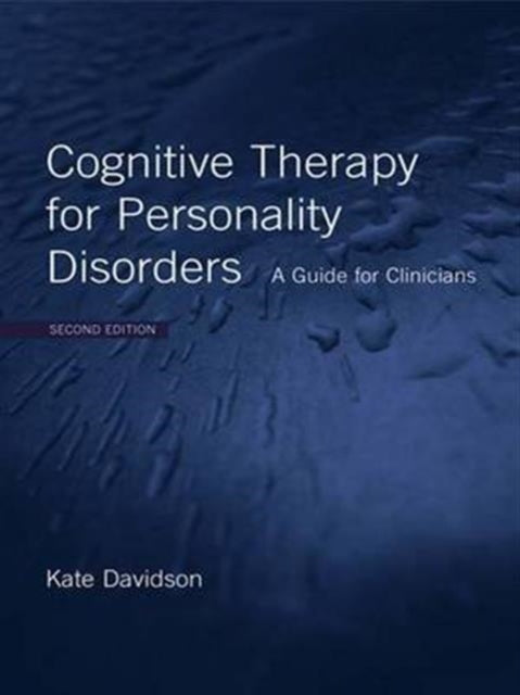 Book cover of: Cognitive Therapy for Personality Disorders. By: Kate Davidson, Kate M. Davidson