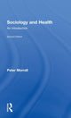 Book cover of: Sociology and Health. By: Peter Morrall