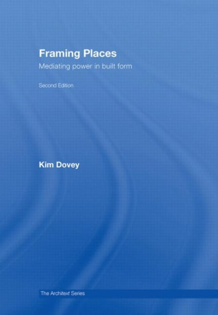 Book cover of: Framing Places. By: Kim Dovey