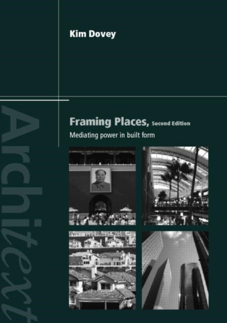 Book cover of: Framing Places. By: Kim Dovey
