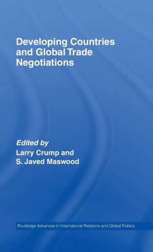 Developing Countries and Global Trade Negotiations