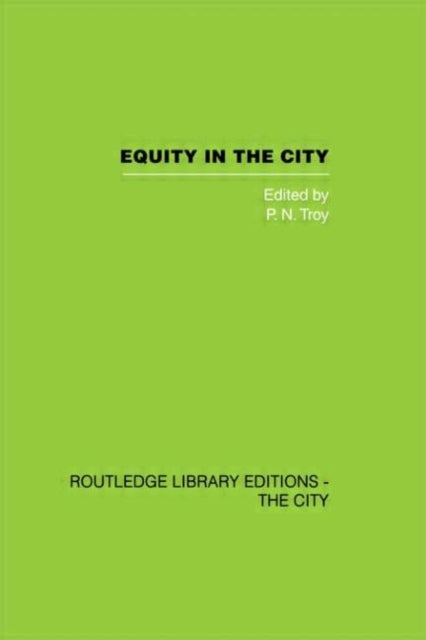 Book cover of: Equity in the City. By: P. N. Troy
